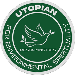 Utopian Mission Ministries — For Environmental Spirituality